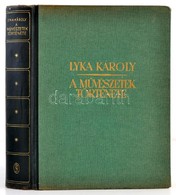 Lyka Károly: A Művészetek Története. Bp., 1944, Uj Idők Irodalmi Intézet Rt. (Singer és Wolfner.), 524 P. Fekete-fehér F - Non Classés