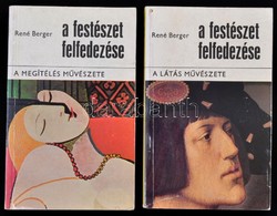 René Berger: A Festészet Felfedezése 1-2. 1. Kötet: A Látás Művészete. 2. Kötet: A Megítélés Művészete. Bp.,1984, Gondol - Non Classés