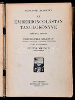 Reinke, [Friedrich Berthold]: Az Emberboncolástan Tanulókönyve. Bp., 1919, Universitas Könyvkiadó Társaság. Sérült Gerin - Unclassified