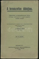 A Természettan Dióhéjban.Táblázatokkal, és Képletgyűjteménnyel Ellátva, érettségi, Tanítóképesítő és Egyéb Vizsgálatra K - Non Classés