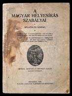 A Magyar Helyesírás Szabályai. Bp.,1939, MTA. Hetedik, Javított és Bővített Kiadás. Kiadói Papírkötés, Foltos Borítóval. - Unclassified
