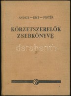 Andits Károly, Kiss Elemér, Pintér Sándor: Körzetszerelők Zsebkönyve. Bp., 1964, Műszaki. Kiadói Egészvászon-kötés. - Non Classés