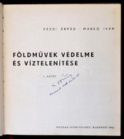 Kézdi Árpád, Markó Iván: Földművek Védelme és Víztelenítése. I-II. Bp., 1962-1964, Műszaki Könyvkiadó. Kiadói Egészvászo - Unclassified
