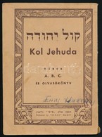 Kol Jehuda. Héber A.B.C. és Olvasókönyv. Tel-Aviv, é.n., Sinai. Kiadói Papírkötés. - Unclassified