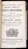 Szepessy Aloiz: Öt Esztendőre Való Nagy Böjti Szent Beszédek Mellyeket élő Nyelvvel Mondott és A Lelki Tanítók Segedelmé - Unclassified