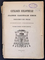 Catalogus Bibliothecae Joannis Cardinalis Simor. Principis-primatis Regni Hungariae Archi-episcopi Strigoniensis. Secund - Non Classés