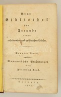 Johann Friedrich Kind (1768-1843): Romantische Erzählungen. Leipzig, 1807. Első Kiadás. Átkötött Kissé Kopottas Félvászo - Non Classés