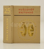 Huszonöt éves Az Óra- és  Ékszerkereskedelmi Vállalat. Szerk.: Mózes Tibor. Bp.,1975, Óra és Ékszerkereskedelmi Vállalat - Unclassified