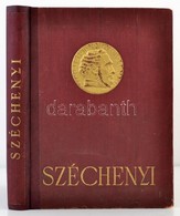 Széchenyi. A Magyarság Hódolása A Legnagyobb Magyar Születésének Százötvenedik évfordulóján. Bp., 1942, Athenaeum, 330 P - Non Classés