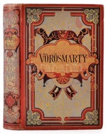 Vörösmarty összes Munkái I. Kötet Sajtó Alá Rendezte Gyulai Pál. Bp.,1884, Méhner Vilmos. Kiadói Illusztrált Egészvászon - Non Classés