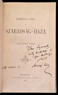 Ábrányi Emil: Szabadság Háza. Bp., 1888. Pallas.  Tolnai Lajos (1837-1902) írónak Dedikálva, Modern Egészvászon Kötésben - Non Classés