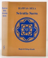 Hamvas Béla: Scientia Sacra. Az őskori Emberiség Szellemi Hagyománya. Bp., 1988, Magvető. Kiadói Egészvászonkötésben, Ki - Unclassified