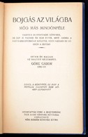 Göre Gábor (Gárdonyi Géza): Bojgás Az Világba. Bp., 1925,  Globus. Mühlbeck Károly Szövegközti Illusztrációival, Kiadói  - Non Classés