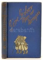 Göre Gábor (Gárdonyi Géza): A Kátsa. Bp., 1925,  Globus. Mühlbeck Károly Szövegközti Illusztrációival, Kiadói Festett, A - Non Classés