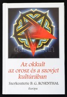 Az Okkult Az Orosz és A Szovjet Kultúrában. Szerk.: Glatzer Rosenthal, Bernice. Bp., 2004, Európa. Kartonált Papírkötésb - Unclassified