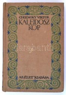 Cholnoky Viktor: Kaleidoszkop. Első Kiadás! Bp., 'Az Élet' Irodalmi Nyomda Rt. (Révai Bizomány). Kiadói Egészvászon Köté - Unclassified