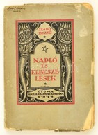 Szabó Dezső: Napló és Elbeszélések. Gyoma, 1918, Kner Izidor. Kiadói Papírkötésben, Viseltes állapotban. - Non Classés