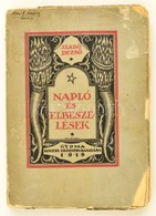 Szabó Dezső: Napló és Elbeszélések. Gyoma, 1918, Kner Izidor. Kiadói Papírkötésben, Viseltes állapotban. - Unclassified