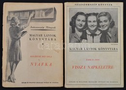 2 Db Százszorszép Könyv, A Magyar Lányok Könyvtára Sorozatból: Farkas Imre: Vissza Napkeletre, Bp., 1938, Singer és Wolf - Non Classés