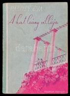 Pálosy Éva: A Hat Leány Villája. Bp., é. N., Franklin. Félvászon Kötésben, Jó állapotban. - Non Classés