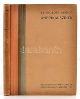 Hegedüs Sándor: Amerikai Színek. Bp.,1902, Rákosi Jenő. Kiadói Papírkötés, Ex Libris-szel. Szép állapotban. - Non Classés