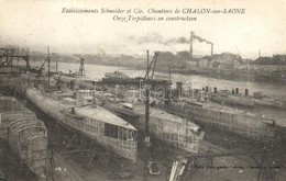 ** T2/T3 Chalon-sur-Saone, Etablissement Schneider Et Cie. Chantiers, Onze Torpilleurs / Battleship Factory, Torpedo Boa - Unclassified