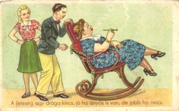 ** T3 A Feleség Egy Drága Kincs, Jó Ha Anyós Is Van, De Jobb Ha Nincs / Hungarian Humourous Art Postcard (EB) - Non Classés