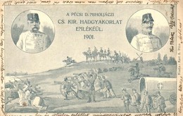 * T2 1901 A Pécsi D. Miholjáczi Cs. és Kir. Hadgyakorlat Emlékéül. Kiadja Karl. A. / K.u.K. Kaisermanöver Art Postcard,  - Non Classés