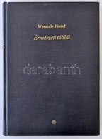 Weszerle József Hátrahagyott érmészeti Táblái - Szöveggel Bővített Második Kiadás. Kiadja A Magyar Numizmatikai Társulat - Non Classés