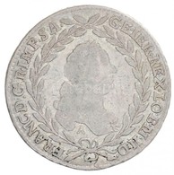 Ausztria (1766.) 1765A/G-R 20kr Ag 'I. Ferenc' Posztomusz Kiadás (6,36g) T:2,2-
Austria (1766.) 1765A/G-R 20 Kreuzer Ag  - Unclassified