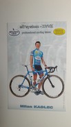 Milan Kadlec Czech Republik ED'system ZVVZ 2005 Professional Cycling Team Mint Card - Sport