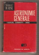 BAKOULINE-KONONOVITCH-MOROZ-  ASTRONOMIE GENERALE - Editions De Moscou, 1975 - Astronomia