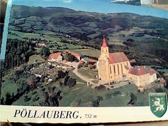 AUSTRIA Österreich - WALLFAHRTSKIRCHE POLLAUBERG POLLAU VB1987 GJ18135 - Pöllau