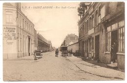- 1034 -  SAINT  ANDRE    Rue Sadi Carnot - Other & Unclassified