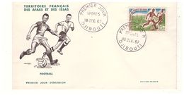FDC . Territoire Français Des Afars Et Des Issas . Football . 1er Jour . Djibouti Le 18 Décembre 1967 - Réf. N°613T - - Briefe U. Dokumente