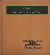 DE DODENDE HAVIKEN - PIET LEGAY - DEEL 18 PANORAMA DER MODERNE OORLOGEN - OORLOGSROMAN - Horreur Et Thrillers