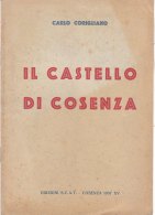 C2167 - Corigliano IL CASTELLO DI COSENZA Ed.S.C.A.T 1937 - Turismo, Viajes
