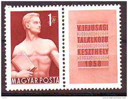 HUNGARY - 1958. 5th Youth Festival, Keszthely - MNH - Nuovi