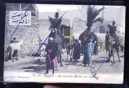 EGYPTE LA MARIEE 1900      TRAIT ANTI COPIE - Non Classés