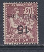 Port-Saïd N° 65a X  15 M. Sur 20 C. Brun-lilas,variété : Surcharge Renversée Trace De Charnière Sinon TB - Neufs