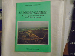 LE MONT-GARGAN Perle Panoramique Du Limousin 1989 JEAN-LOUP DEREDEMPT - Limousin