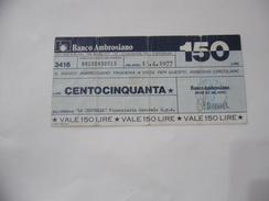 MINIASSEGNO BANCO AMBROSIANO DI MILANO  LIRE 150. - [10] Cheques Y Mini-cheques