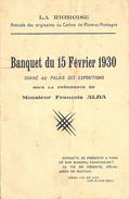MENU LA RIOMOISE BANQUET DU 15 FEVRIER 1930 AU PALAIS DES EXPOSITIONS PRESIDENCE MONSIEUR FRANCOIS ALBA - Menú