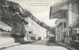 Les Grands Goulets - Les Barraques (Drôme) - Les Hôtels, Vieilles Voitures - Edition Martinotto - Carte Non Circulée - Les Grands Goulets