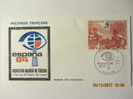 Enveloppe 1er Jour  POLYNESIE  "ESPANA 84 " - Lettres & Documents