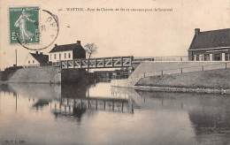 Watten       59          Pont Du Chemin De Fer      (voir Scan) - Andere & Zonder Classificatie