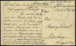 FELDPOST I.WK 1917, Feldpost-Ansichtskarte Mit Blauem K1 KAISERL. FFESTUNGSLAZARETT ZU LÜTTICH Nach Nürnberg, Pracht - Used Stamps