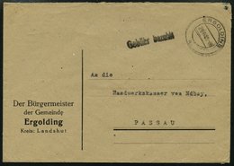 ALL. BES. GEBÜHR BEZAHLT ERGOLDING, 29.6.45, L1 Gebühr Bezahlt Auf Behördenbrief, Pracht - Altri & Non Classificati