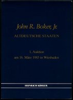 PHIL. LITERATUR John R. Boker, Jr. - Altdeutsche Staaten, Heinrich Köhler 1. Auktion Am 16. März 1985 In Wiesbaden - Philatelie Und Postgeschichte