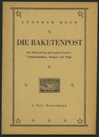 PHIL. LITERATUR Die Raketenpost - Ihre Entwicklung Und Ersten Versuche, Vorläufermarken, Stempel Und Flüge, 1. Teil: Deu - Philatelie Und Postgeschichte